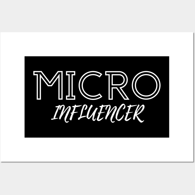 Micro influencer Wall Art by Tecnofa